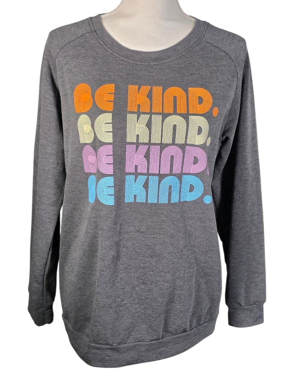 Be Kind Colorful Graphic Sweatshirt Gray Crewneck Size Large